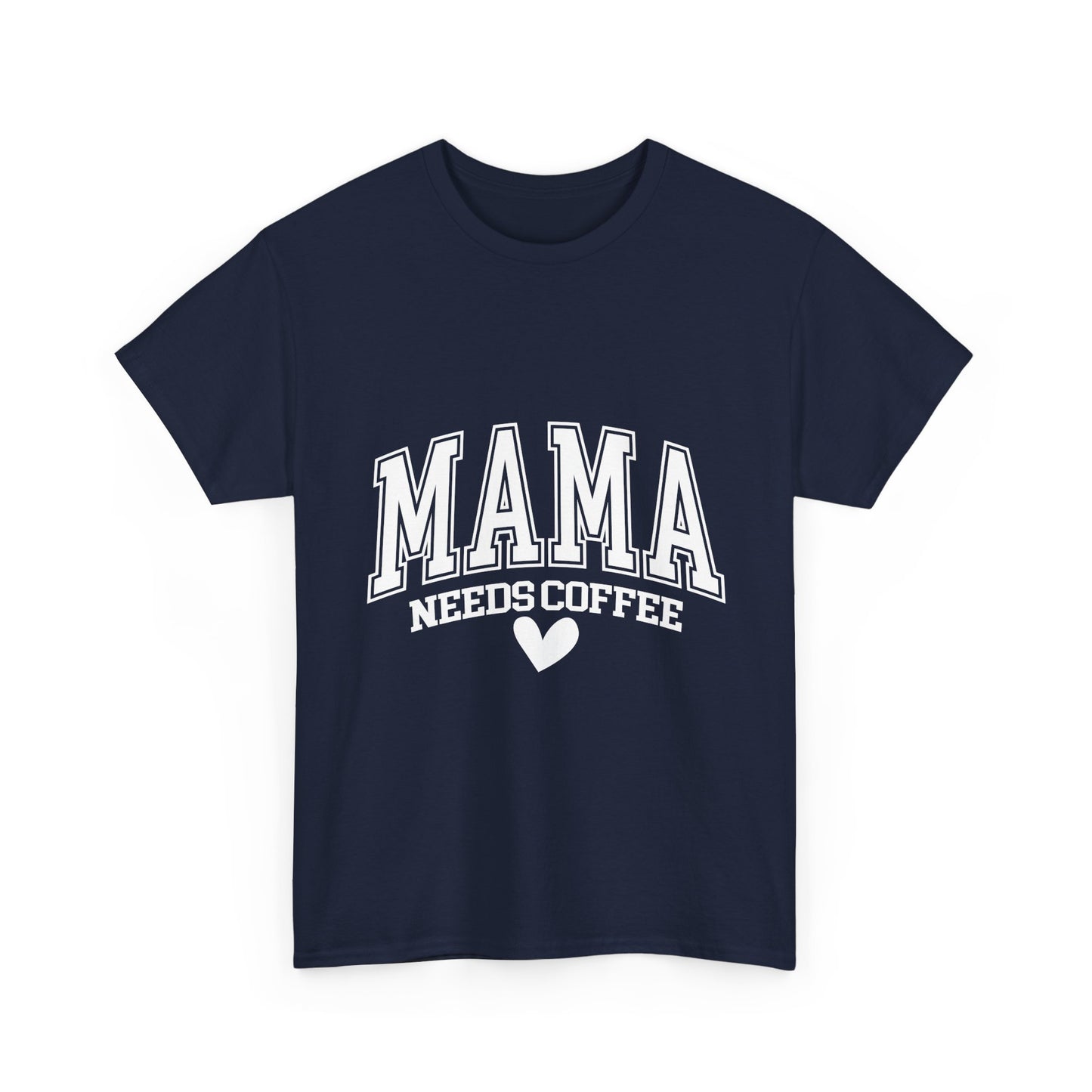 Mama Needs Coffee T-shirt