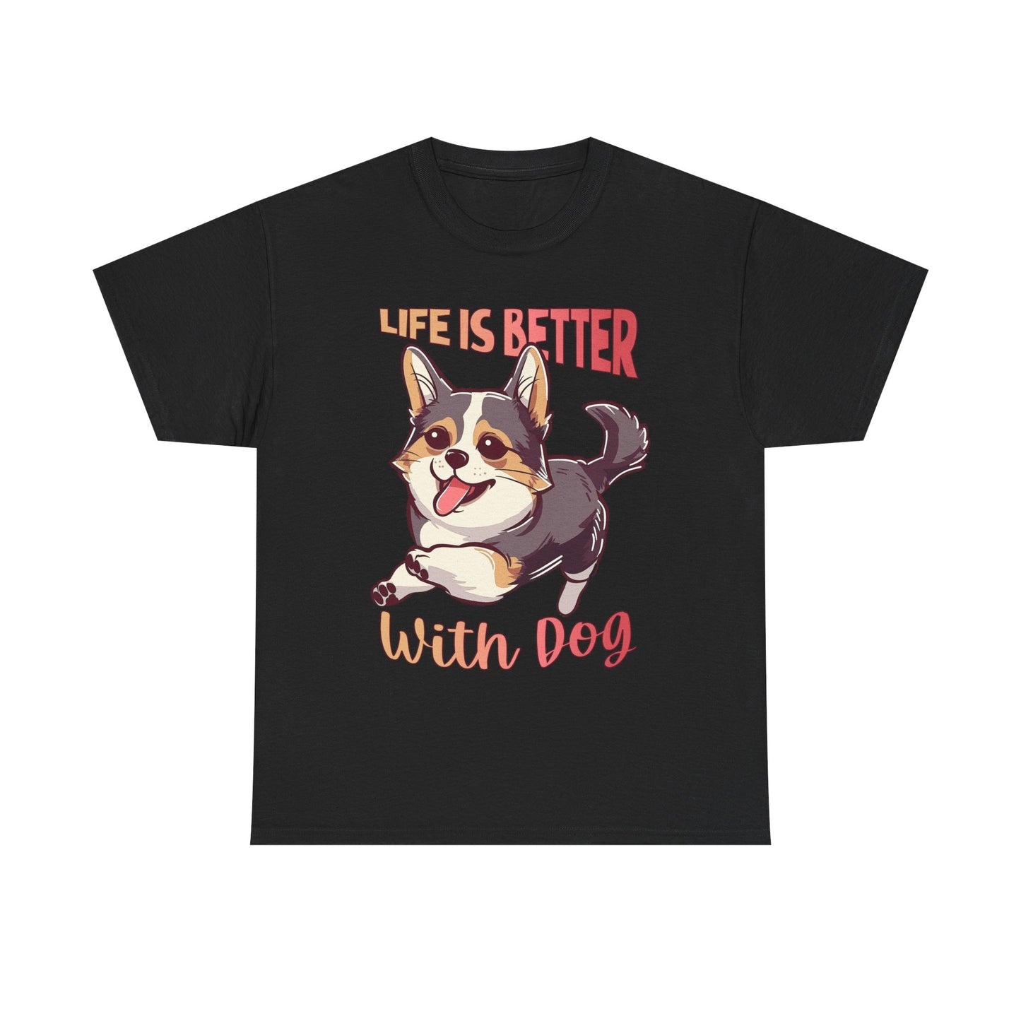Life Is Better With Dog T-Shirt — Cute Corgi Graphic Tee for Dog Lovers