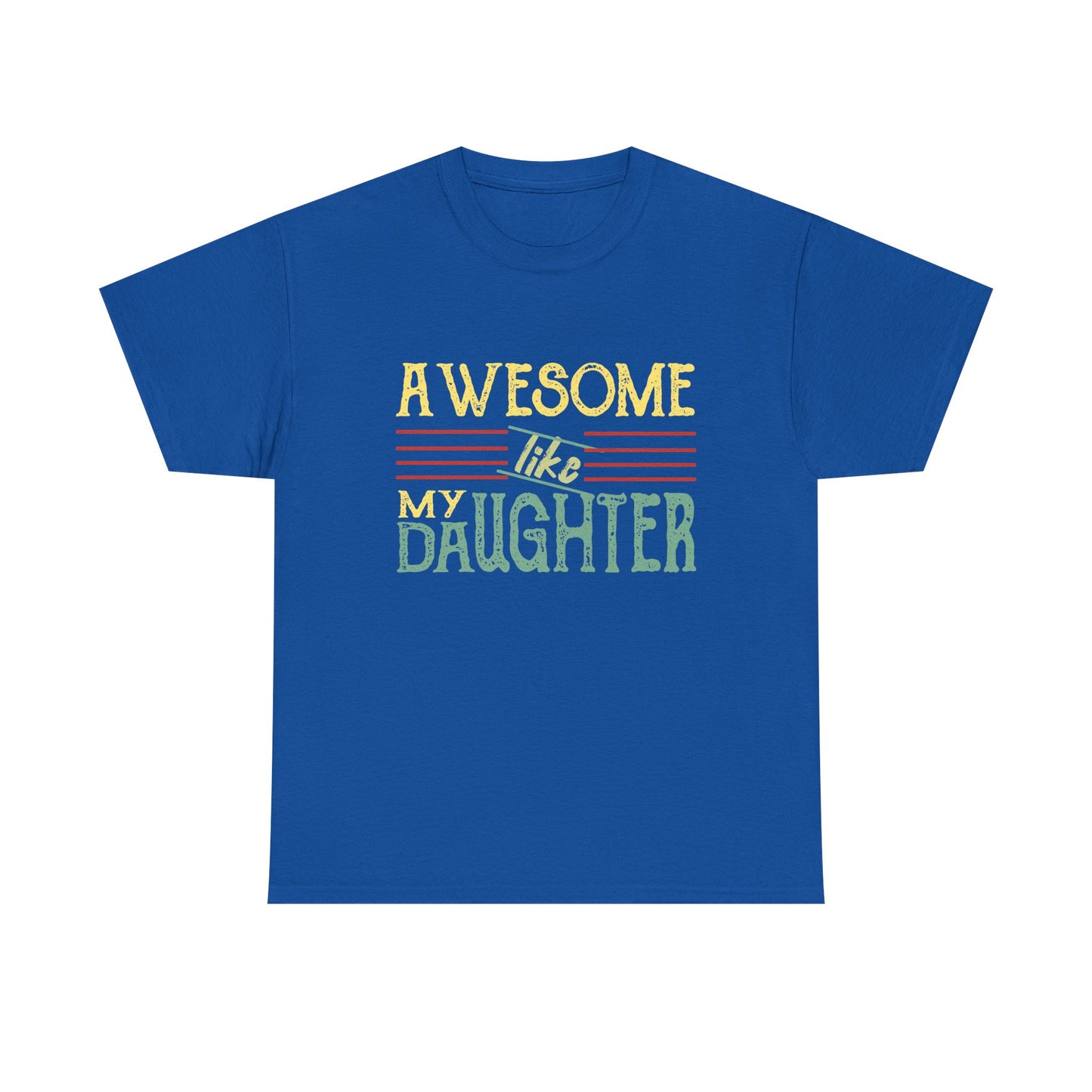 Awesome Like My Daughter T-Shirt — Cute Pastel Mom/Dad Gift