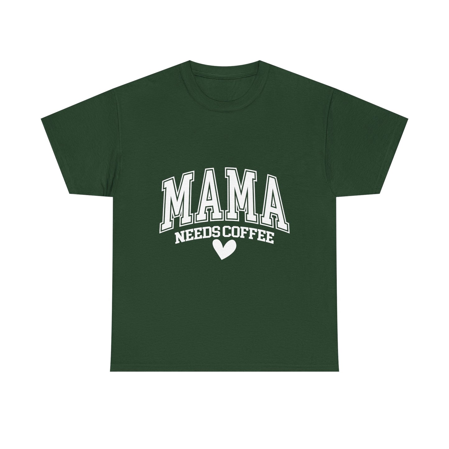 Mama Needs Coffee T-shirt
