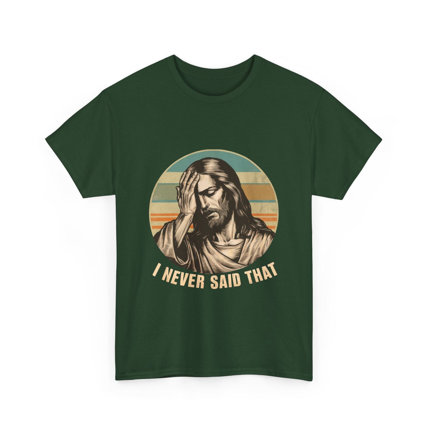 Jesus Facepalm T-Shirt — Vintage 'I Never Said That' Christian Humor Tee