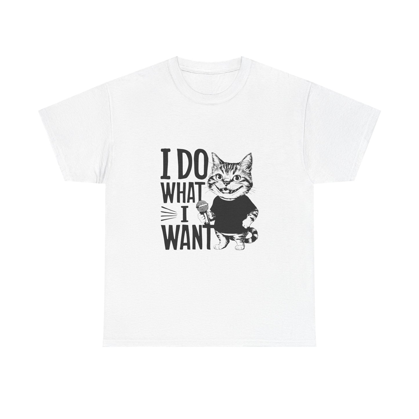 I Do What I Want Cat T-Shirt — Funny Sassy Cat Graphic Tee