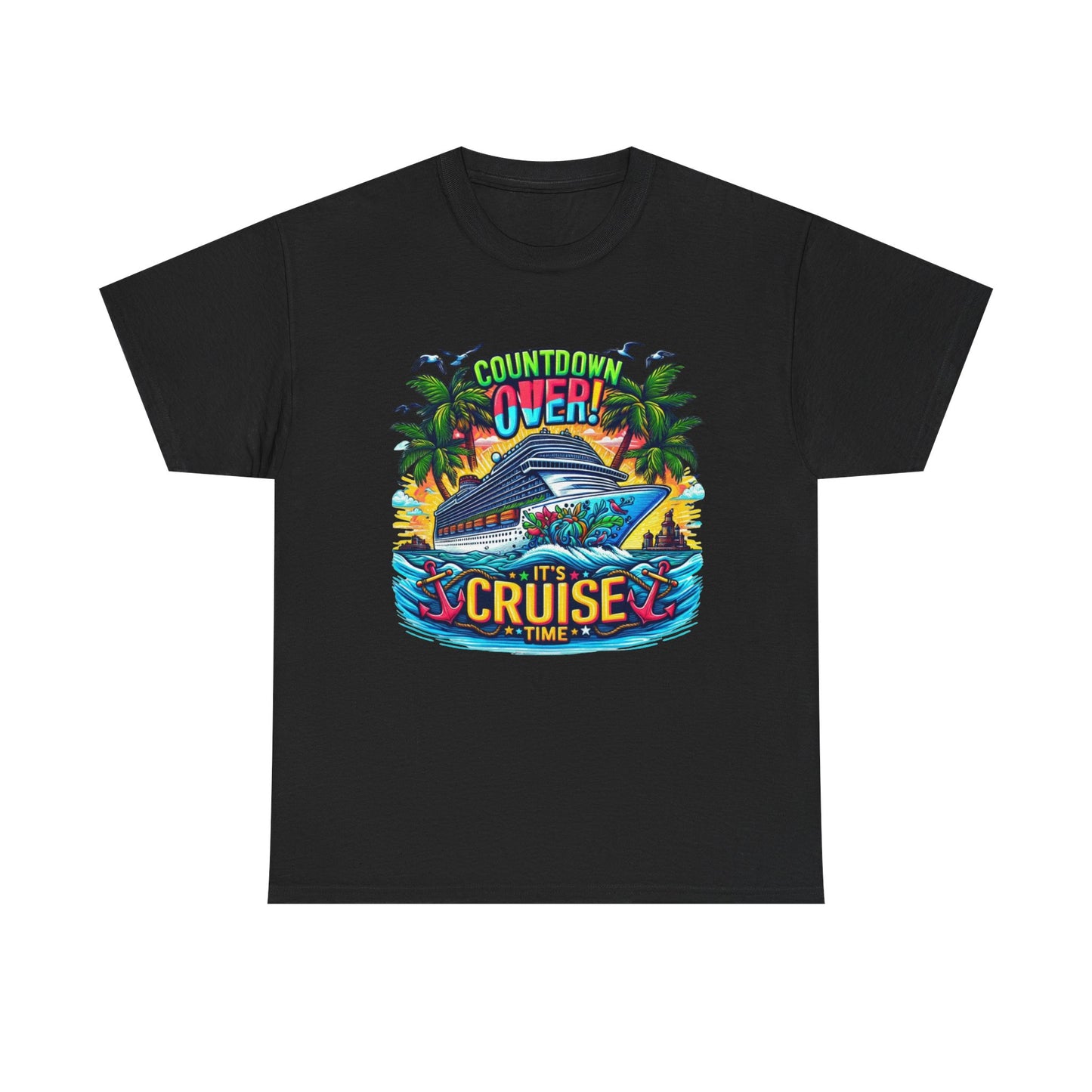 Cruise Time T-Shirt — "Countdown Over! It's Cruise Time" Tropical Vacation Tee