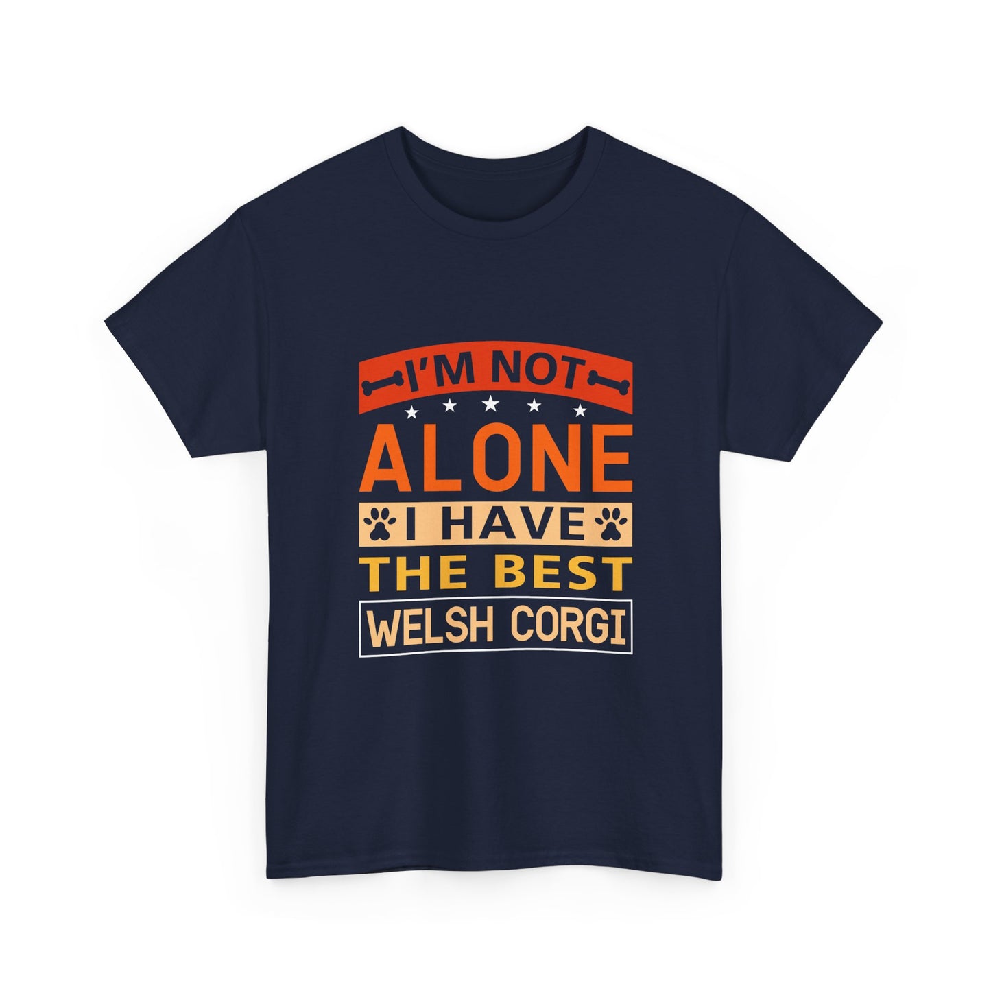 Welsh Corgi T-Shirt – "I'm Not Alone I Have The Best Welsh Corgi" Dog Lover Tee