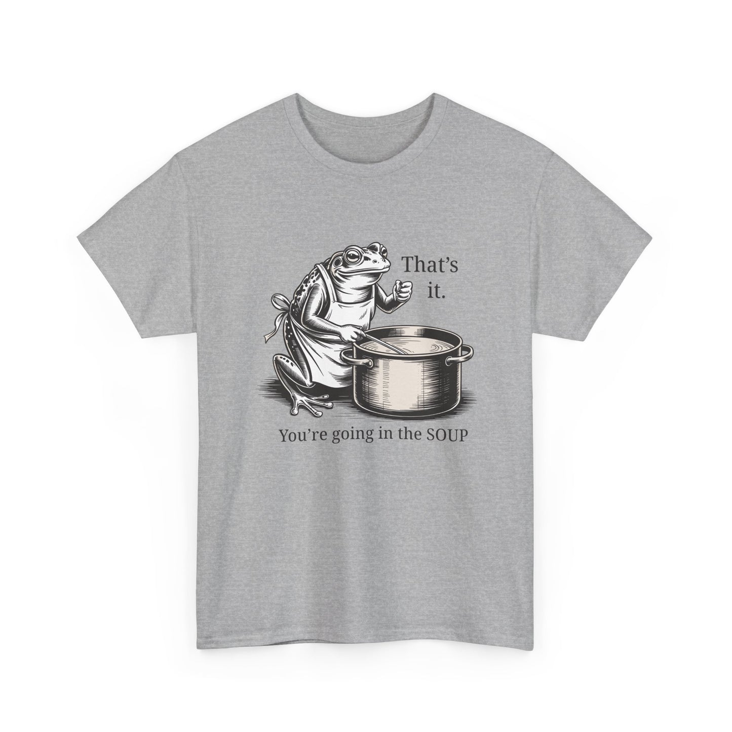 Frog In the Soup Graphic Tee — "That's it. You're going in the SOUP"