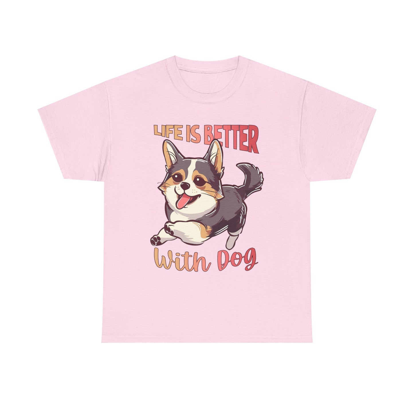 Life Is Better With Dog T-Shirt — Cute Corgi Graphic Tee for Dog Lovers