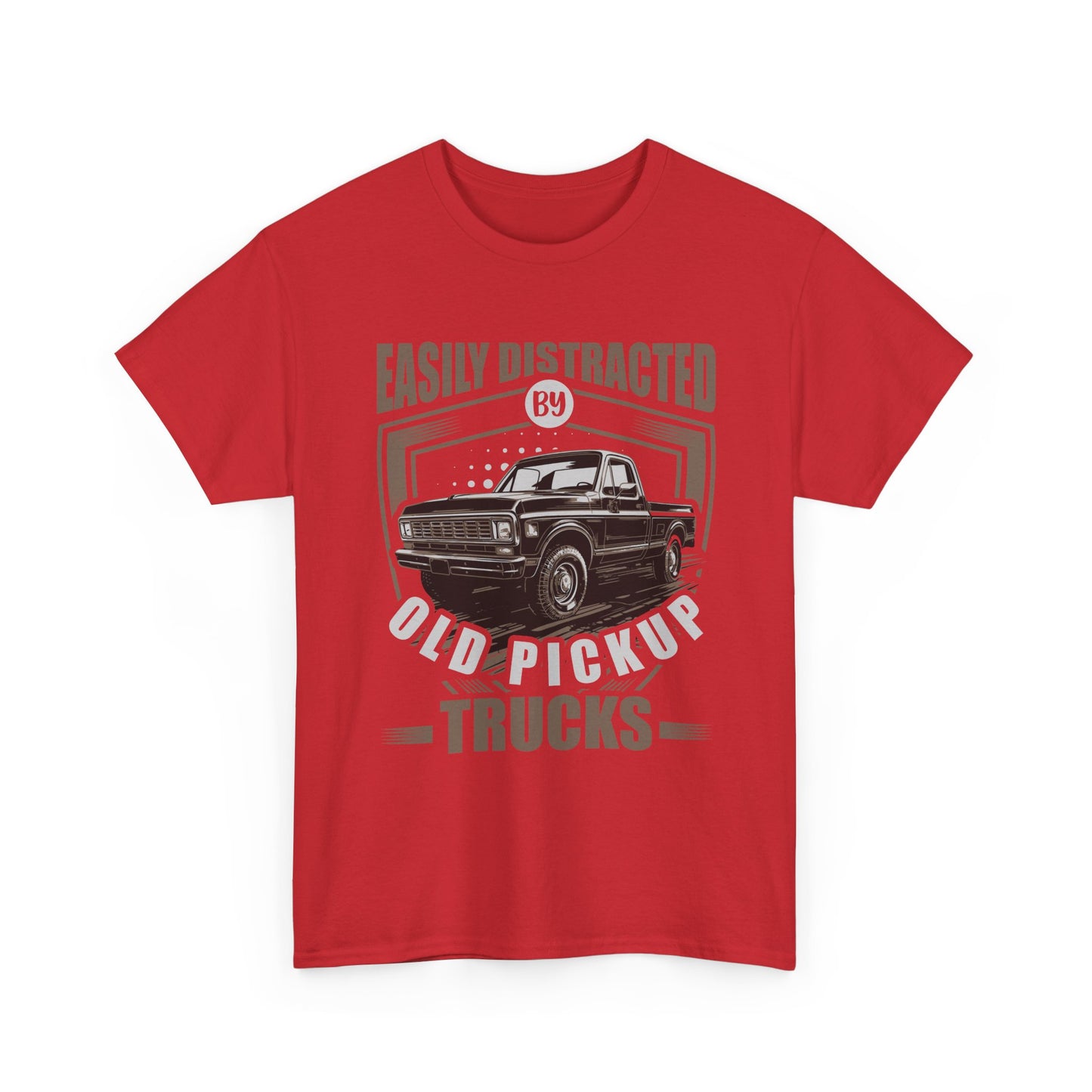 Old Pickup Trucks T-Shirt — "Easily Distracted By Old Pickup Trucks" Vintage Truck Tee
