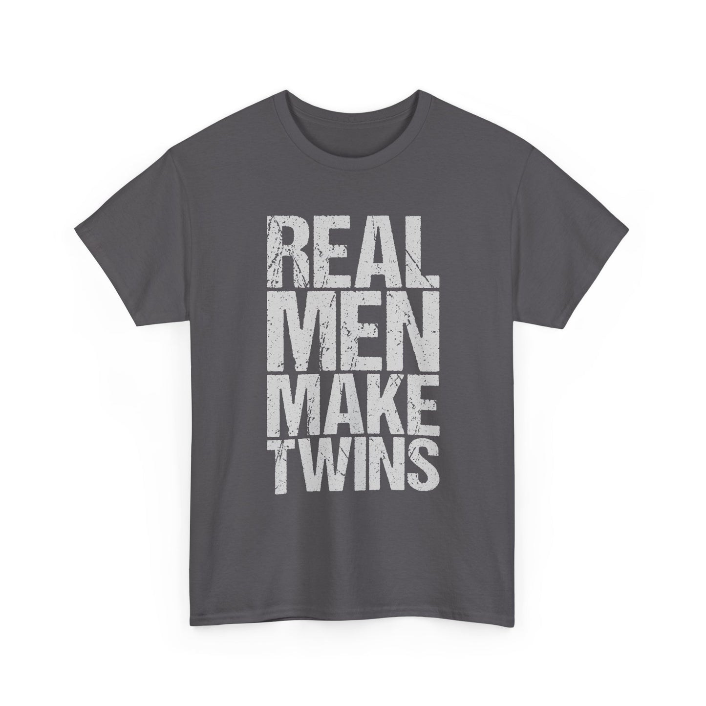 T-Shirt — "Real Men Make Twins" Graphic Tee, Fatherhood Announcement Gift