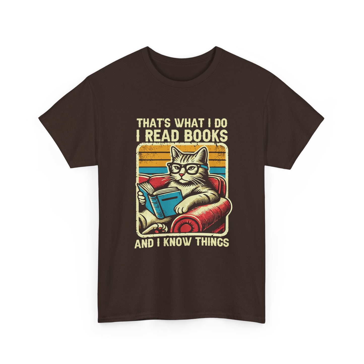 Reading Cat T-Shirt – "That's What I Do, I Read Books and I Know Things"