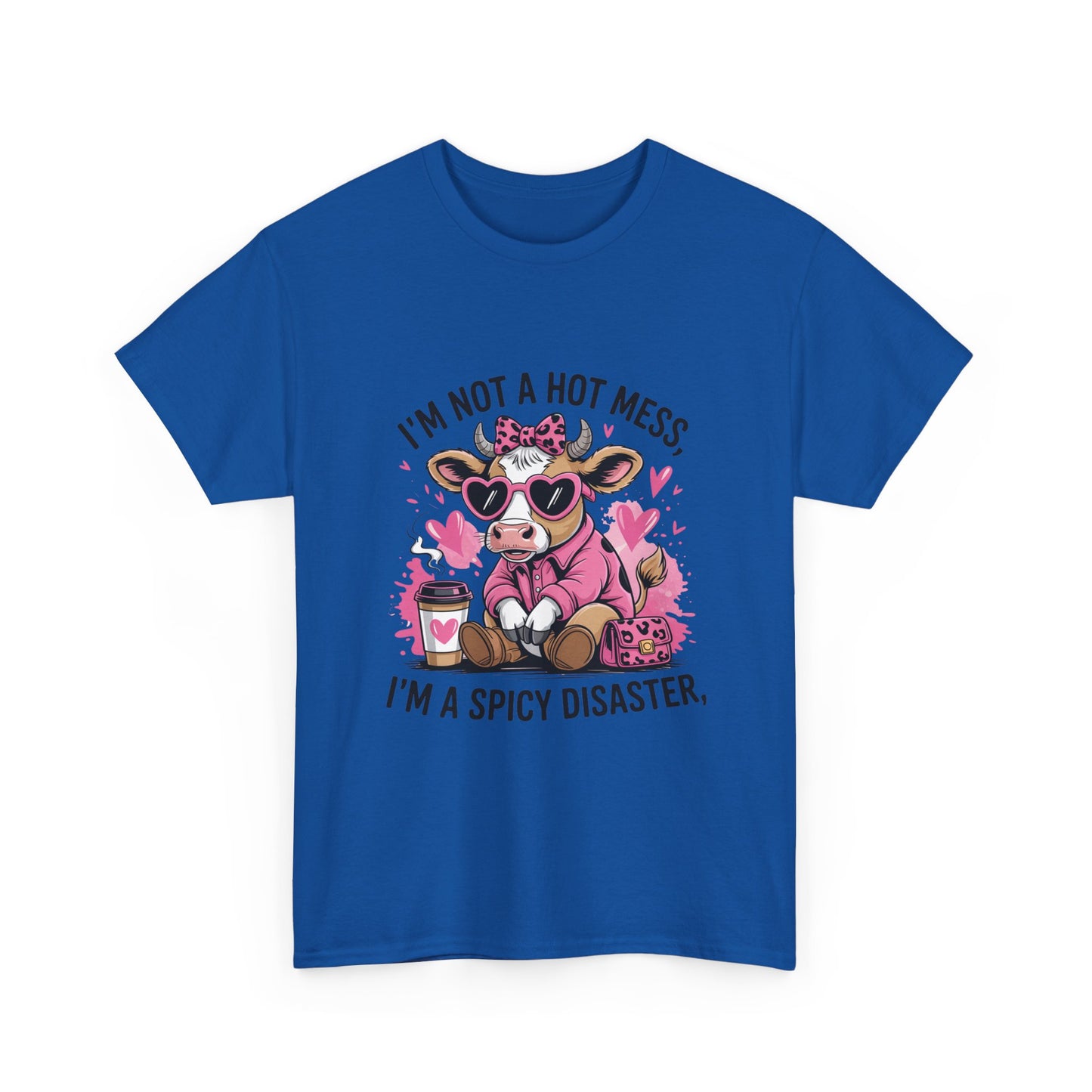 T‑Shirt — "I’m Not a Hot Mess, I’m a Spicy Disaster" Cute Cow Graphic Tee