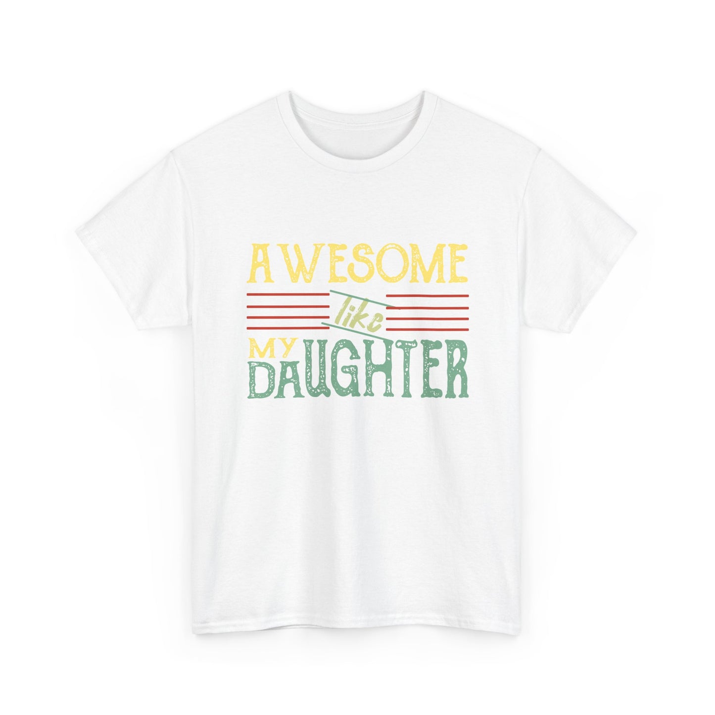 Awesome Like My Daughter T-Shirt — Cute Pastel Mom/Dad Gift