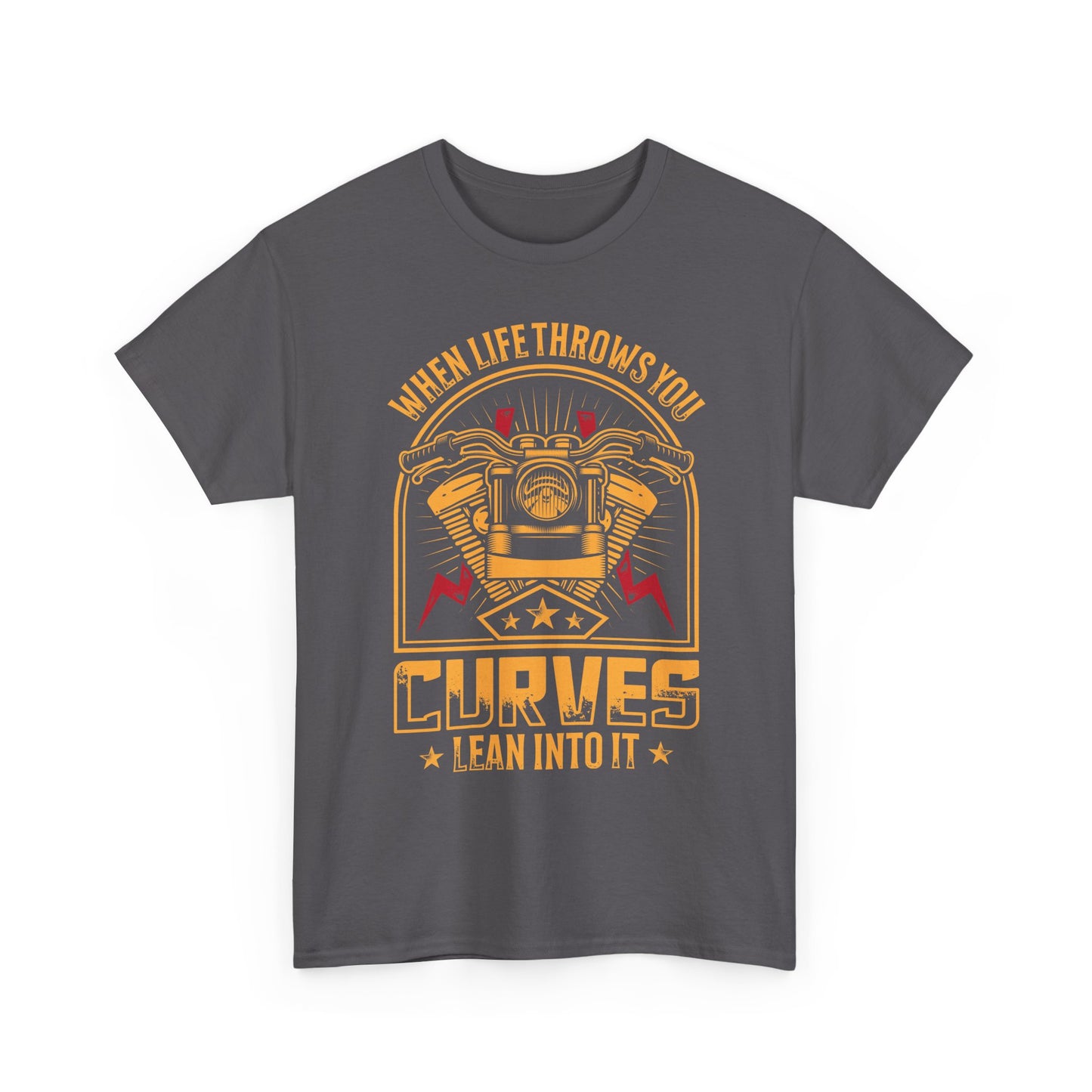 Motorcycle Tee — “When Life Throws You Curves, Lean Into It”