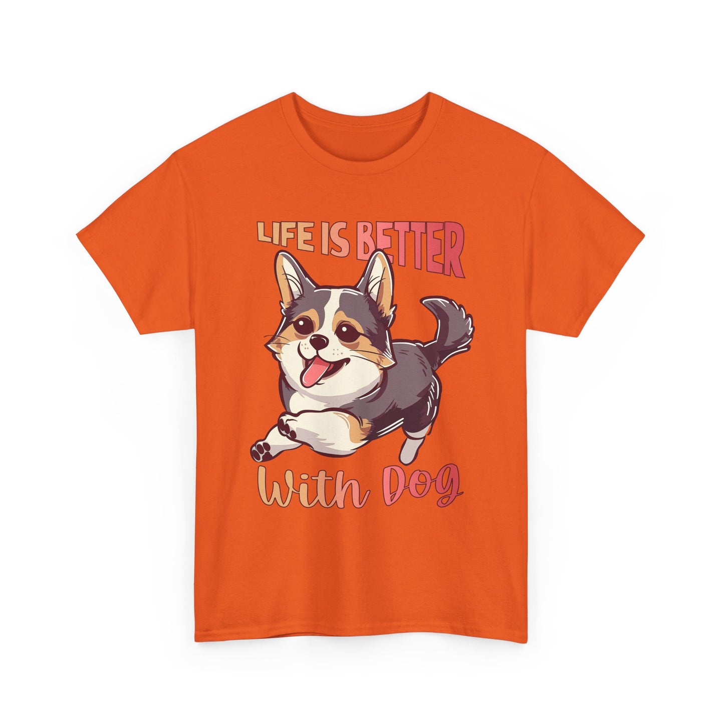 Life Is Better With Dog T-Shirt — Cute Corgi Graphic Tee for Dog Lovers