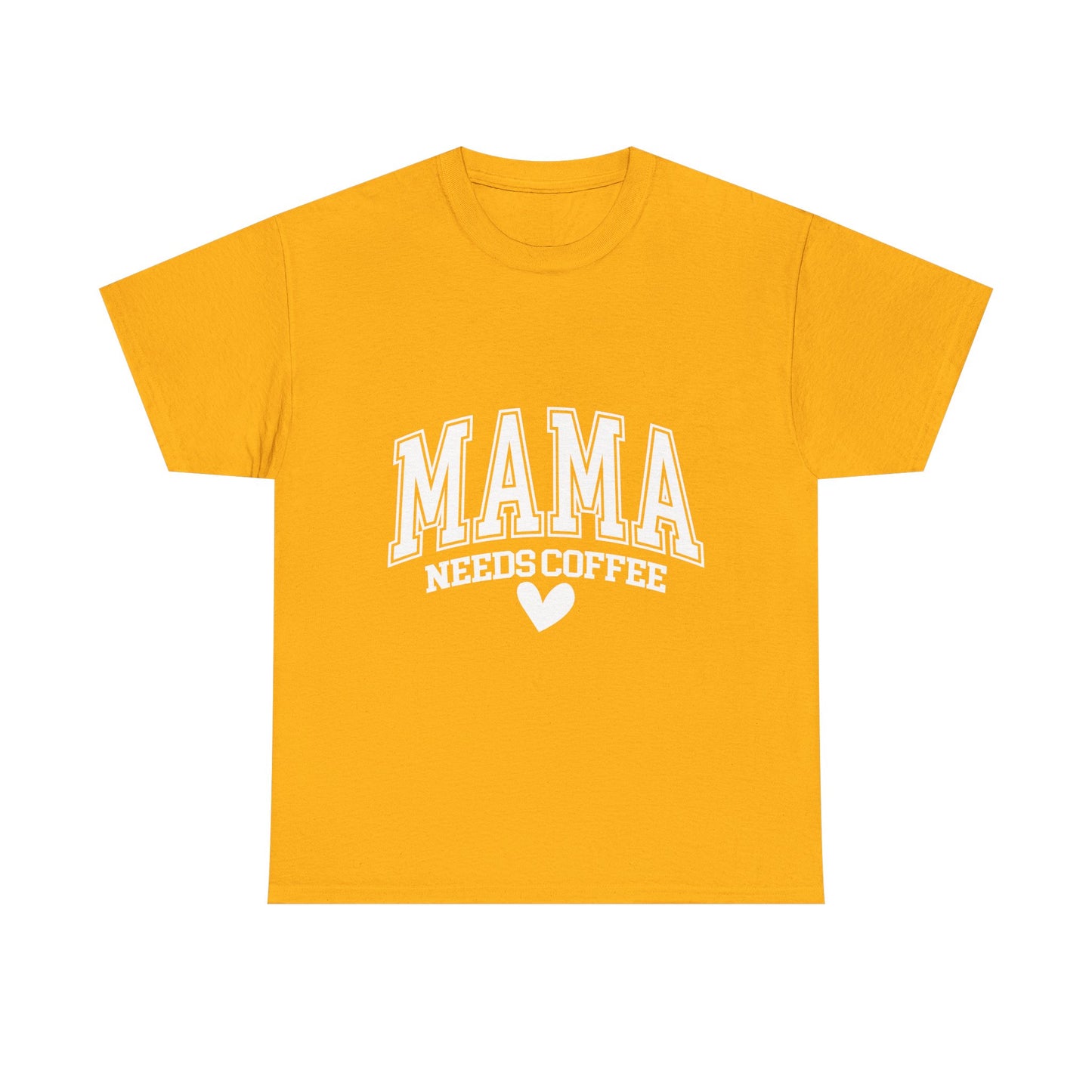 Mama Needs Coffee T-shirt