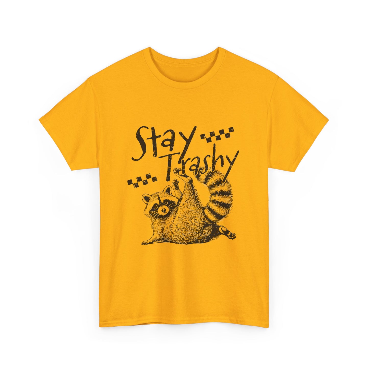 Stay Trashy Raccoon T-Shirt