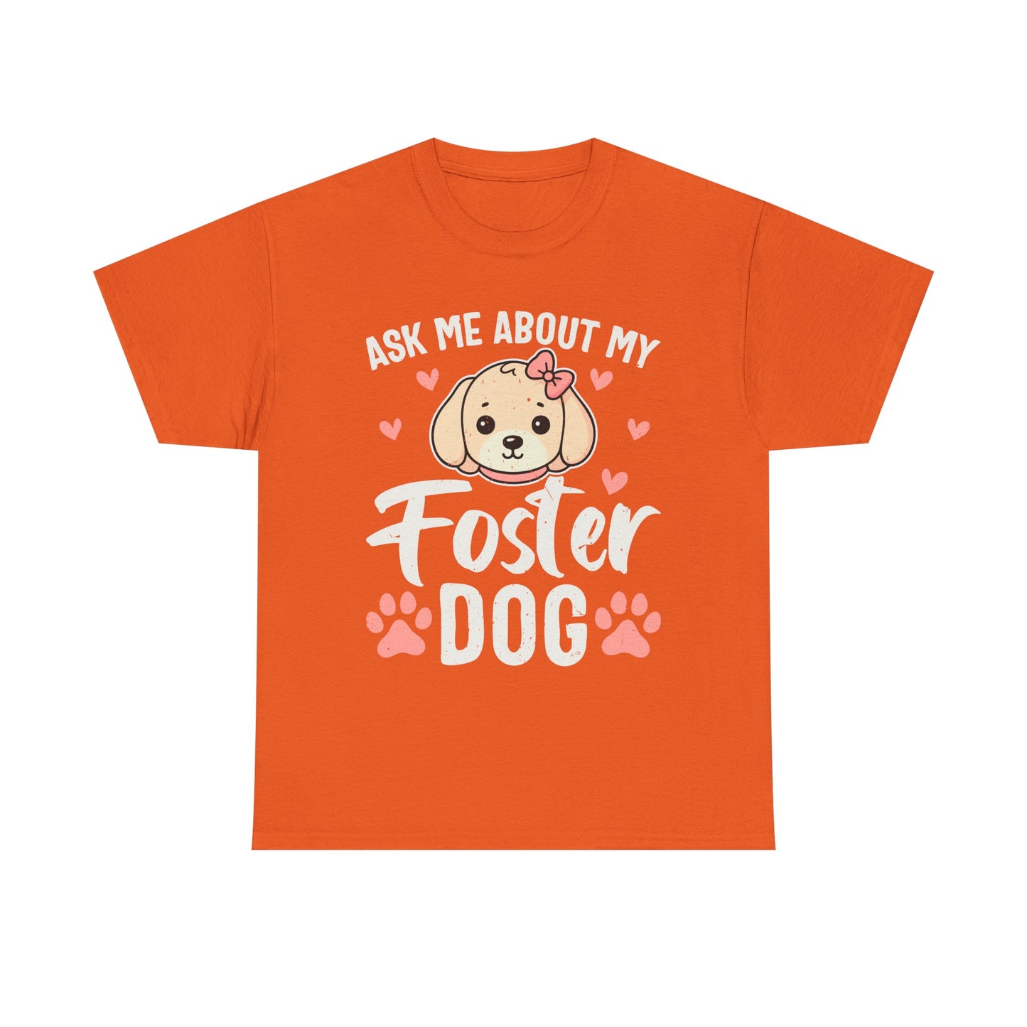 Ask Me About My Foster Dog T-Shirt — Cute Paw Print Rescue Tee