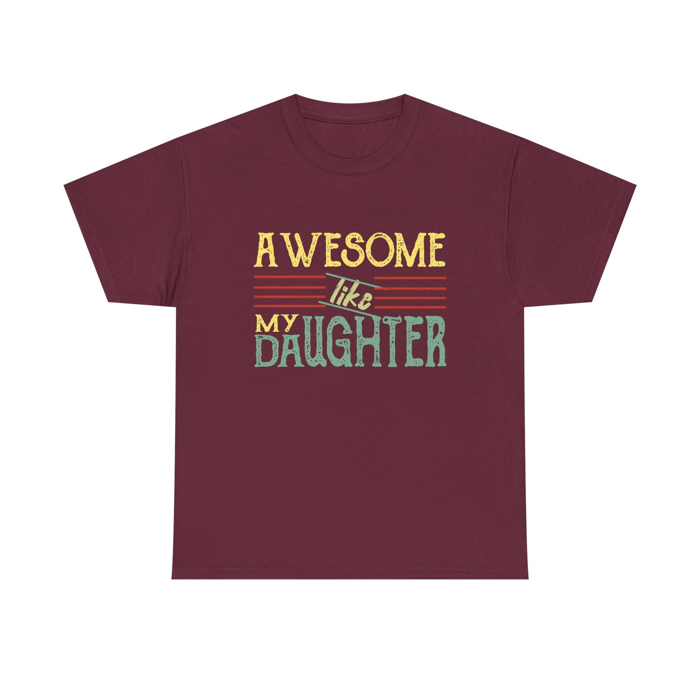 Awesome Like My Daughter T-Shirt — Cute Pastel Mom/Dad Gift