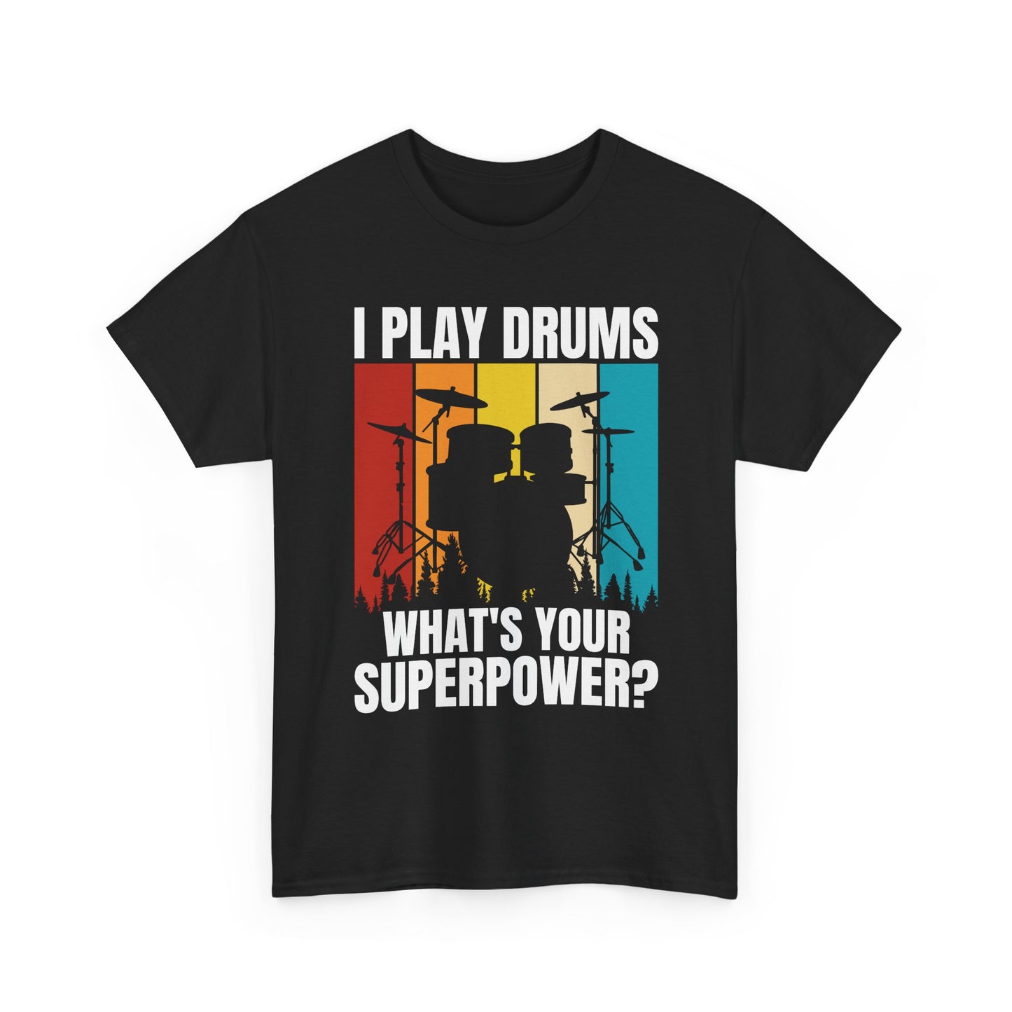 Drummer T-Shirt - "I Play Drums, What's Your Superpower?" Retro Drum Set Tee