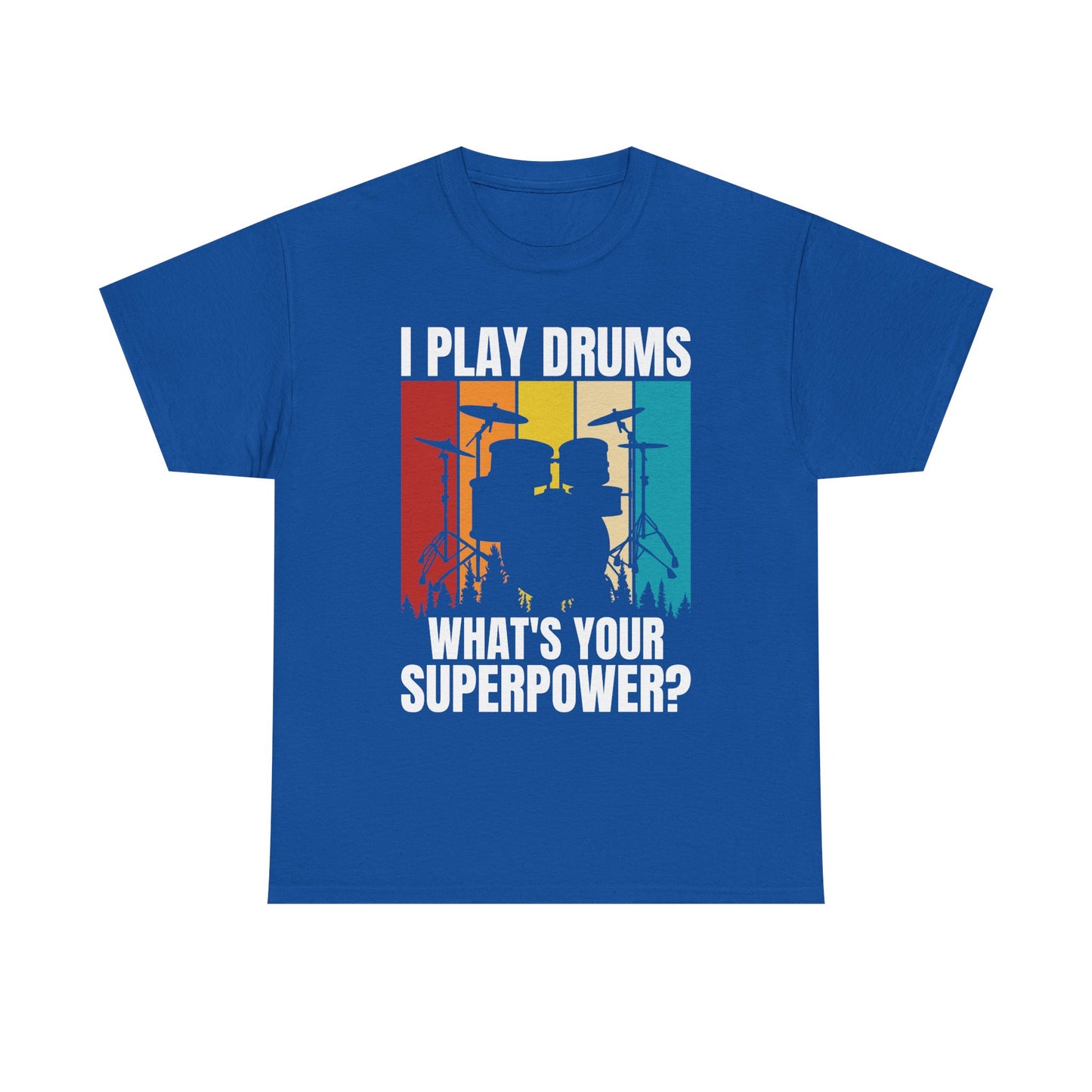 Drummer T-Shirt - "I Play Drums, What's Your Superpower?" Retro Drum Set Tee