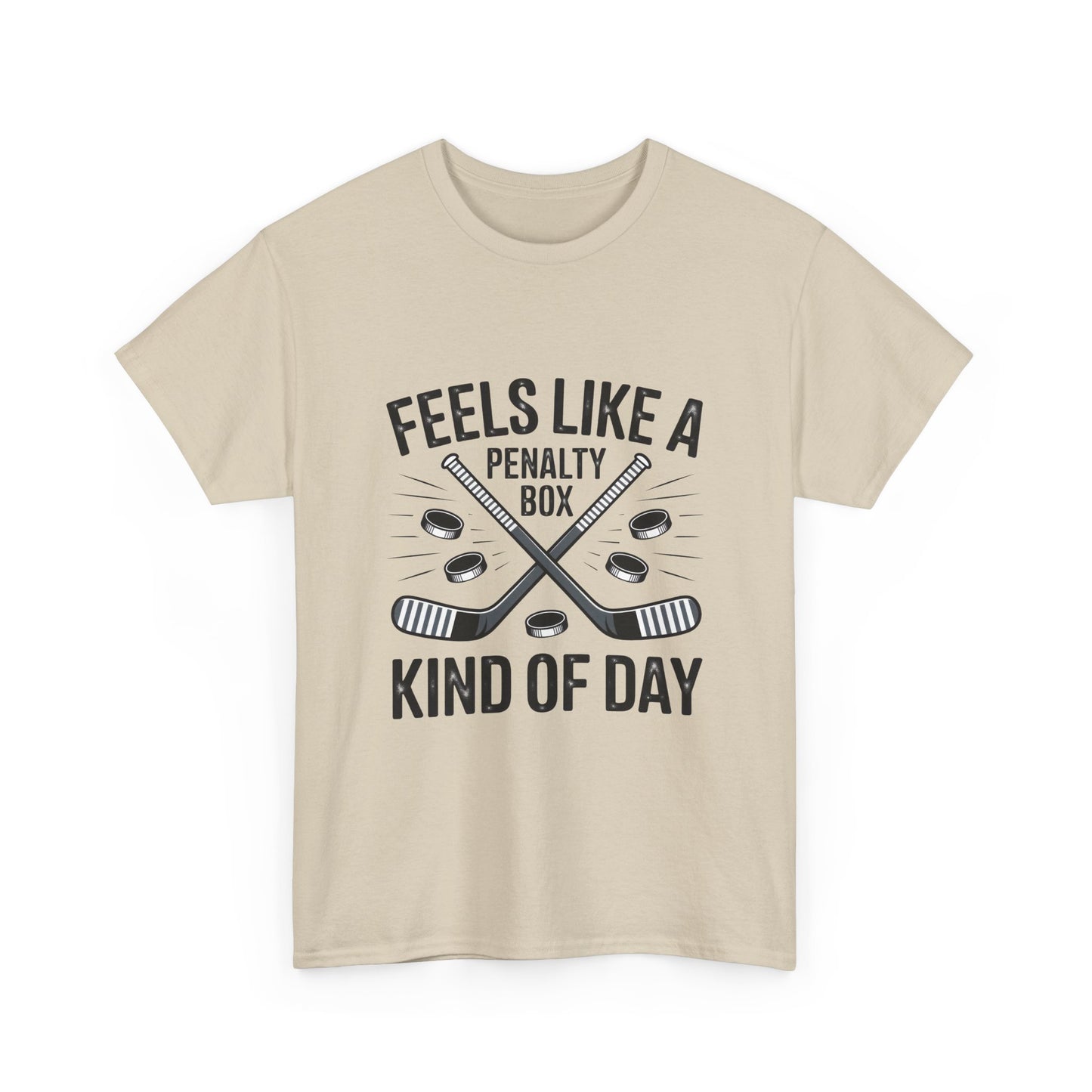 Hockey T‑Shirt - "Feels Like a Penalty Box Kind of Day"