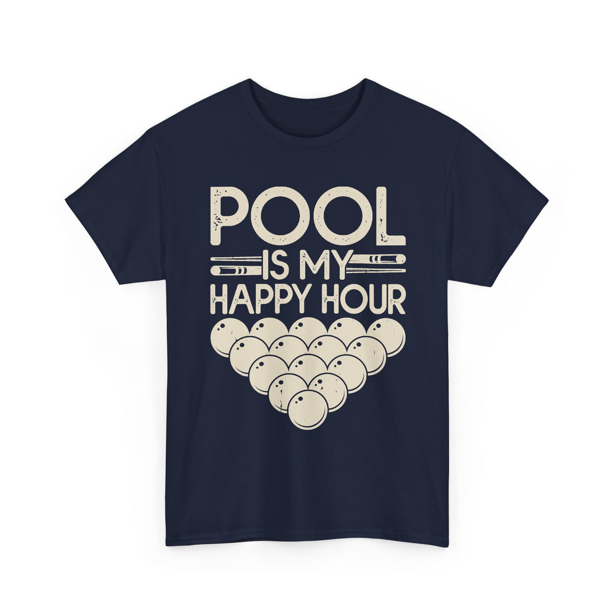 Pool Is My Happy Hour T-Shirt — Billiards Cue & Ball Graphic Tee