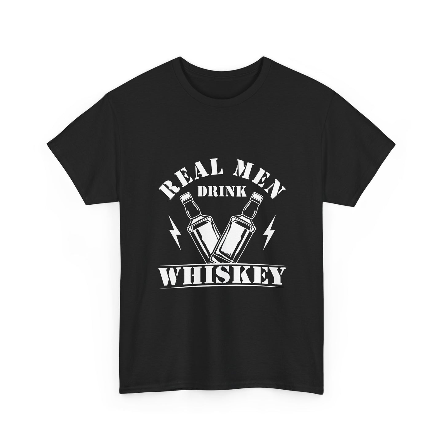 Whiskey Tee - "Real Men Drink Whiskey" Graphic T-Shirt
