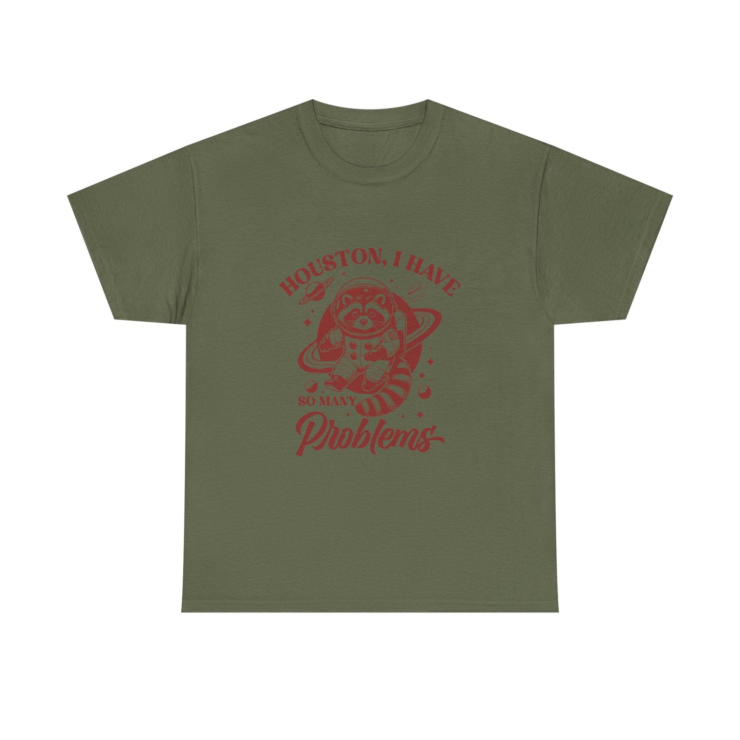 Houston, I Have So Many Problems T-Shirt — Cute Raccoon Astronaut Graphic Tee