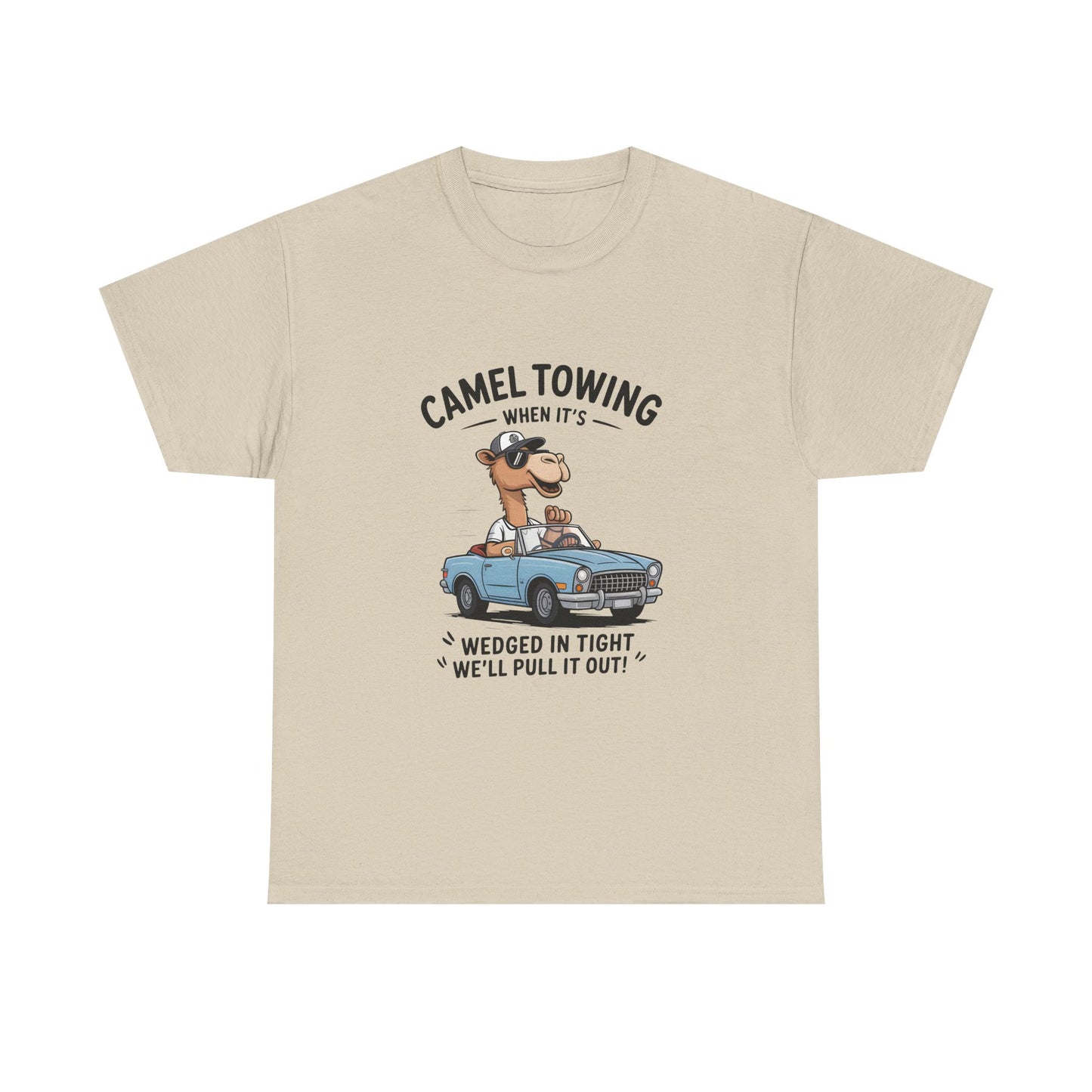 T-Shirt — Camel Towing Funny Vintage Car Graphic Tee (“When It’s Wedged In Tight We’ll Pull It Out”)