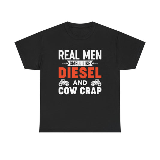 Diesel & Cow Crap T‑Shirt — Real Men Smell Like Funny Farm Tractor Tee