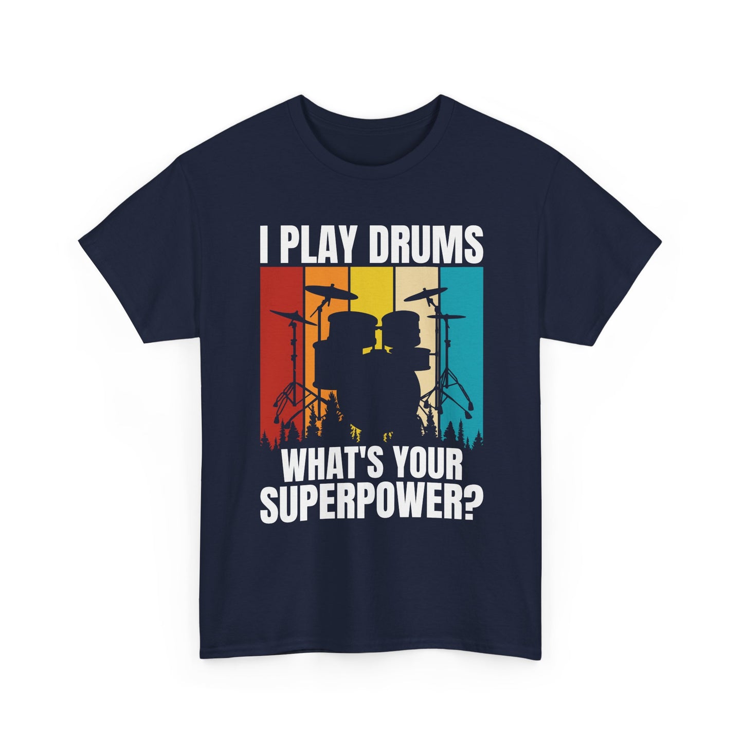 Drummer T-Shirt - "I Play Drums, What's Your Superpower?" Retro Drum Set Tee