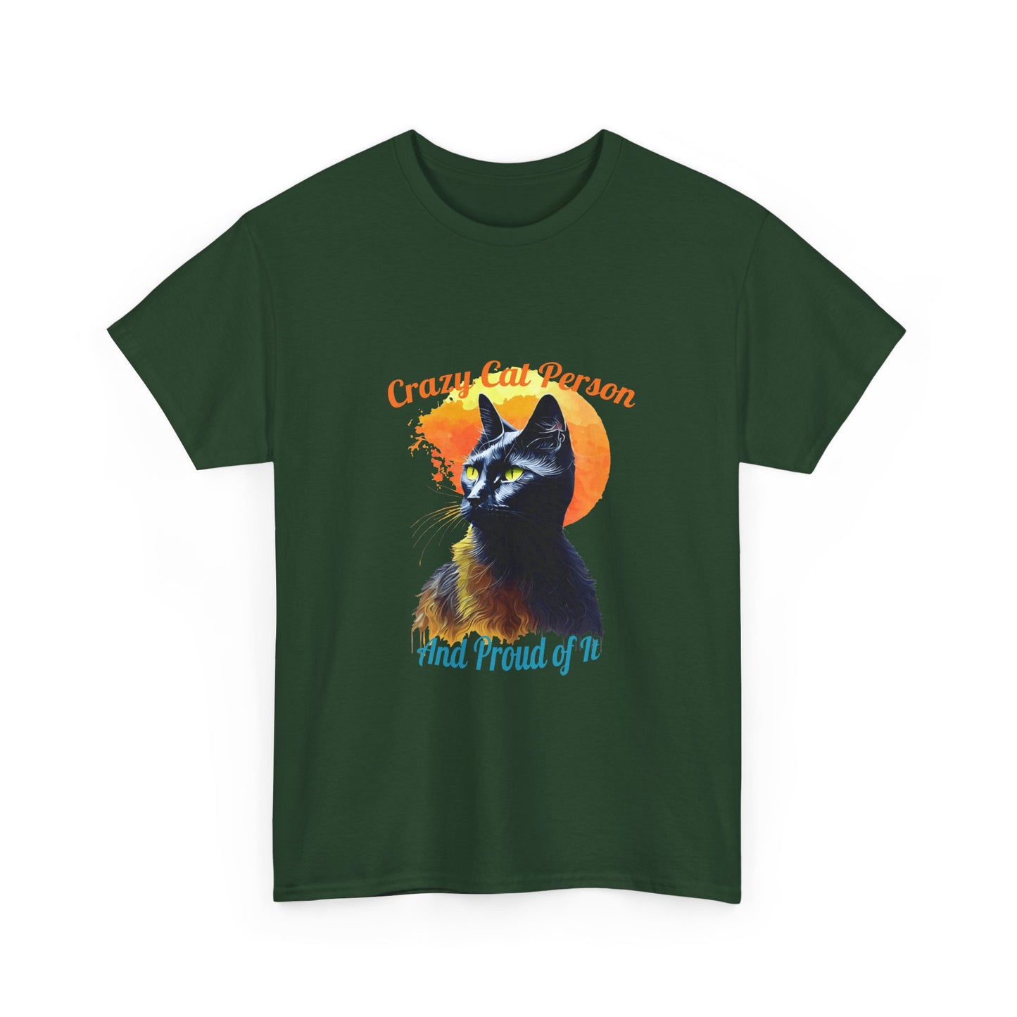 Crazy Cat Person and Proud of It