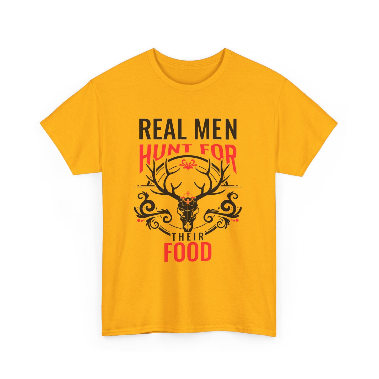 Hunter T-Shirt — "Real Men Hunt for Their Food" Deer Skull Graphic Tee