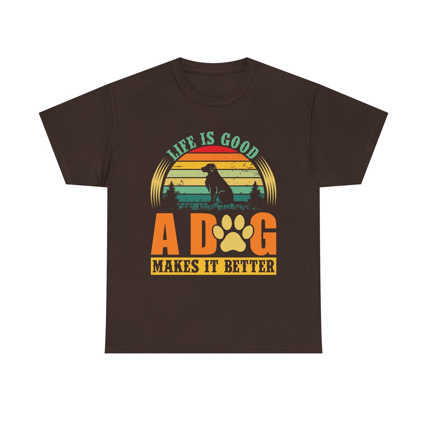 Dog Lover T-Shirt – "Life Is Good, A Dog Makes It Better" Retro Paw Tee