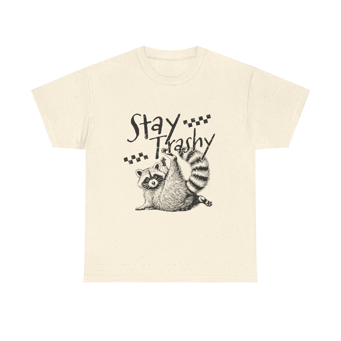 Stay Trashy Raccoon T-Shirt