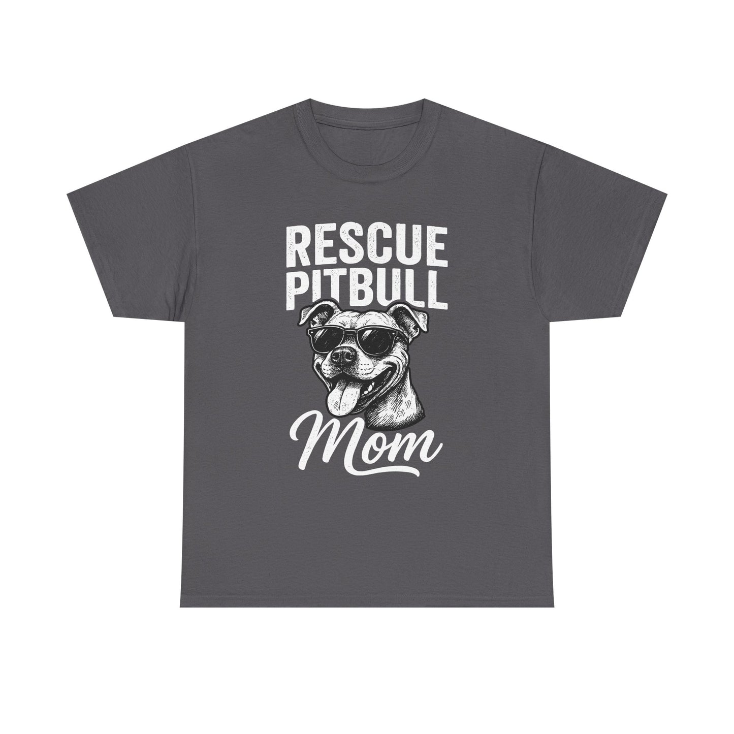 Rescue Pitbull Mom T-Shirt — Rescue Dog Lover Tee