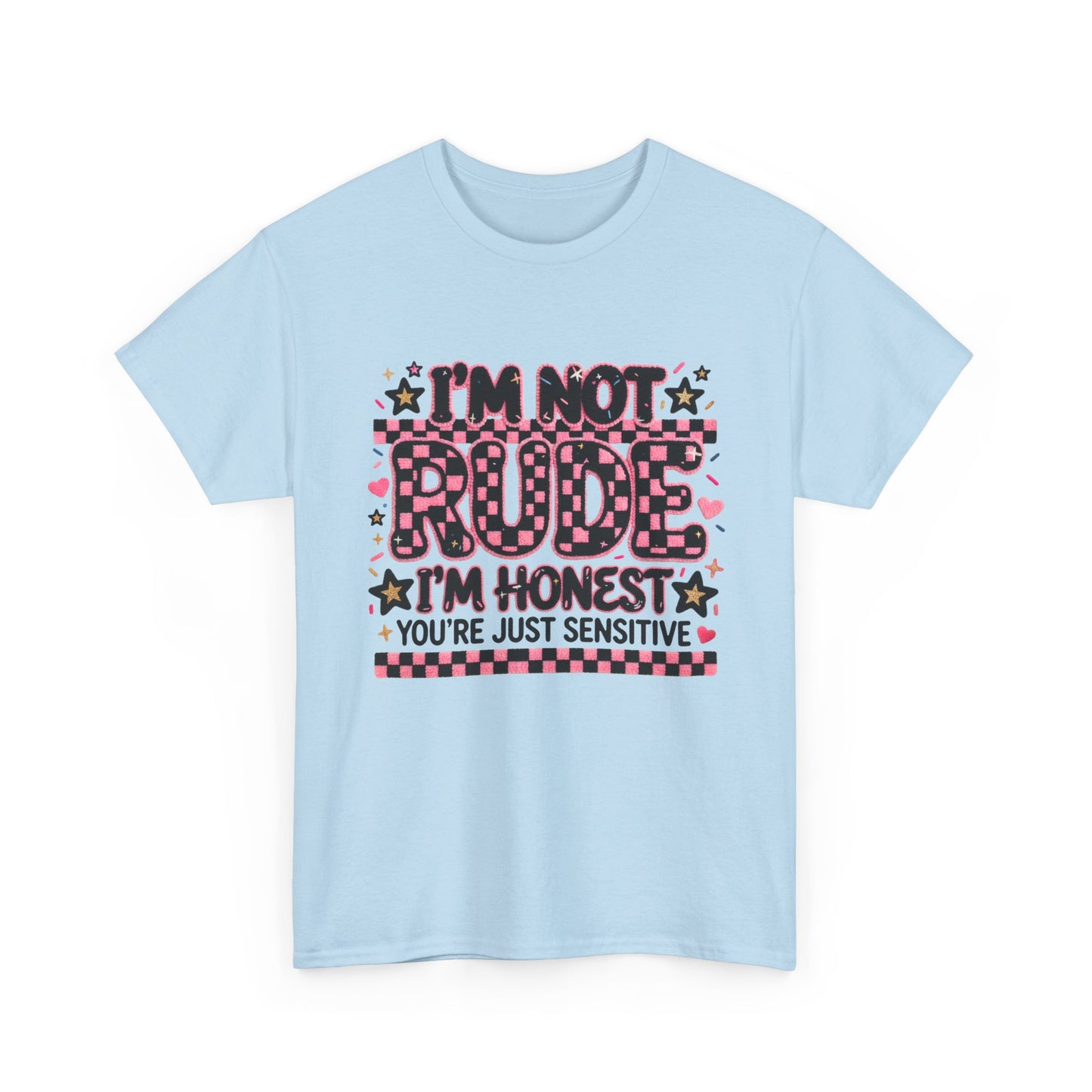 I'm Not Rude I'm Honest Graphic Tee — Funny Sassy Statement T-Shirt