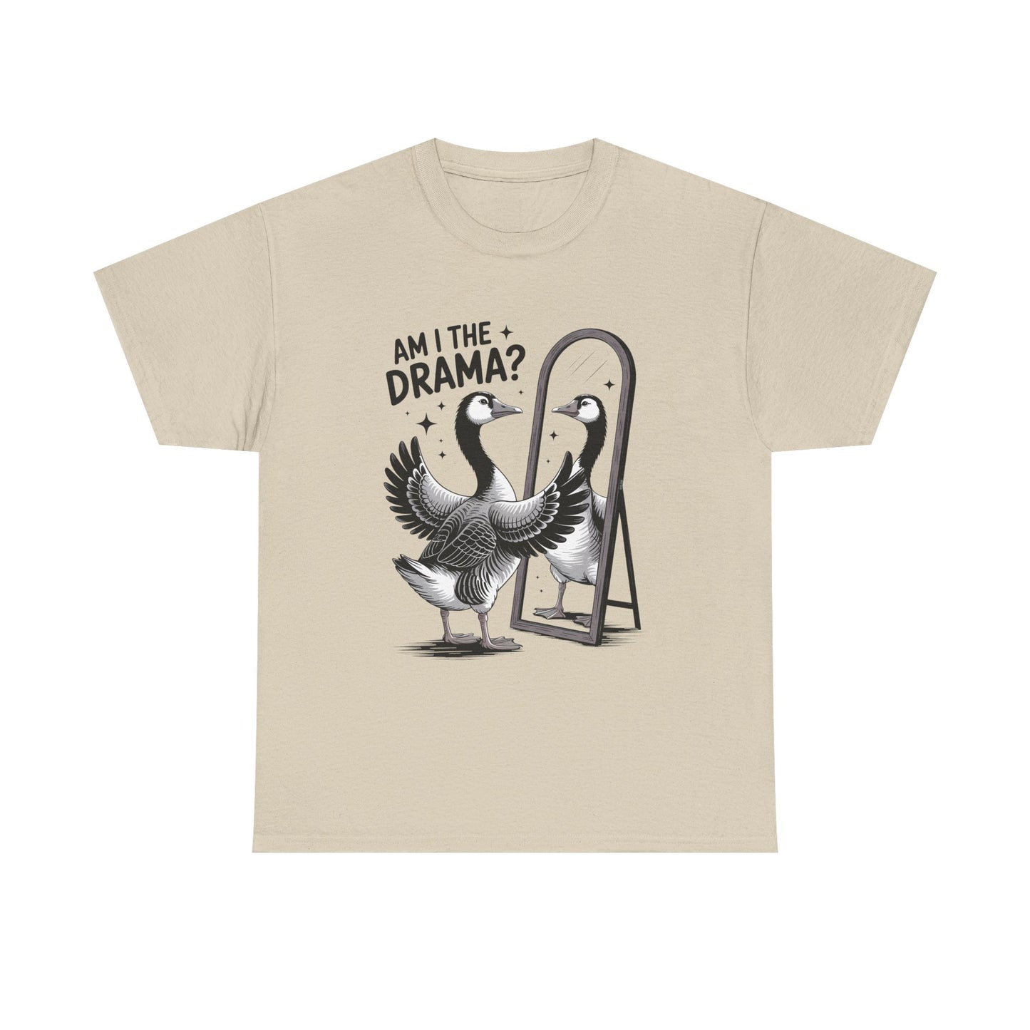 Am I The Drama? Goose Graphic Tee