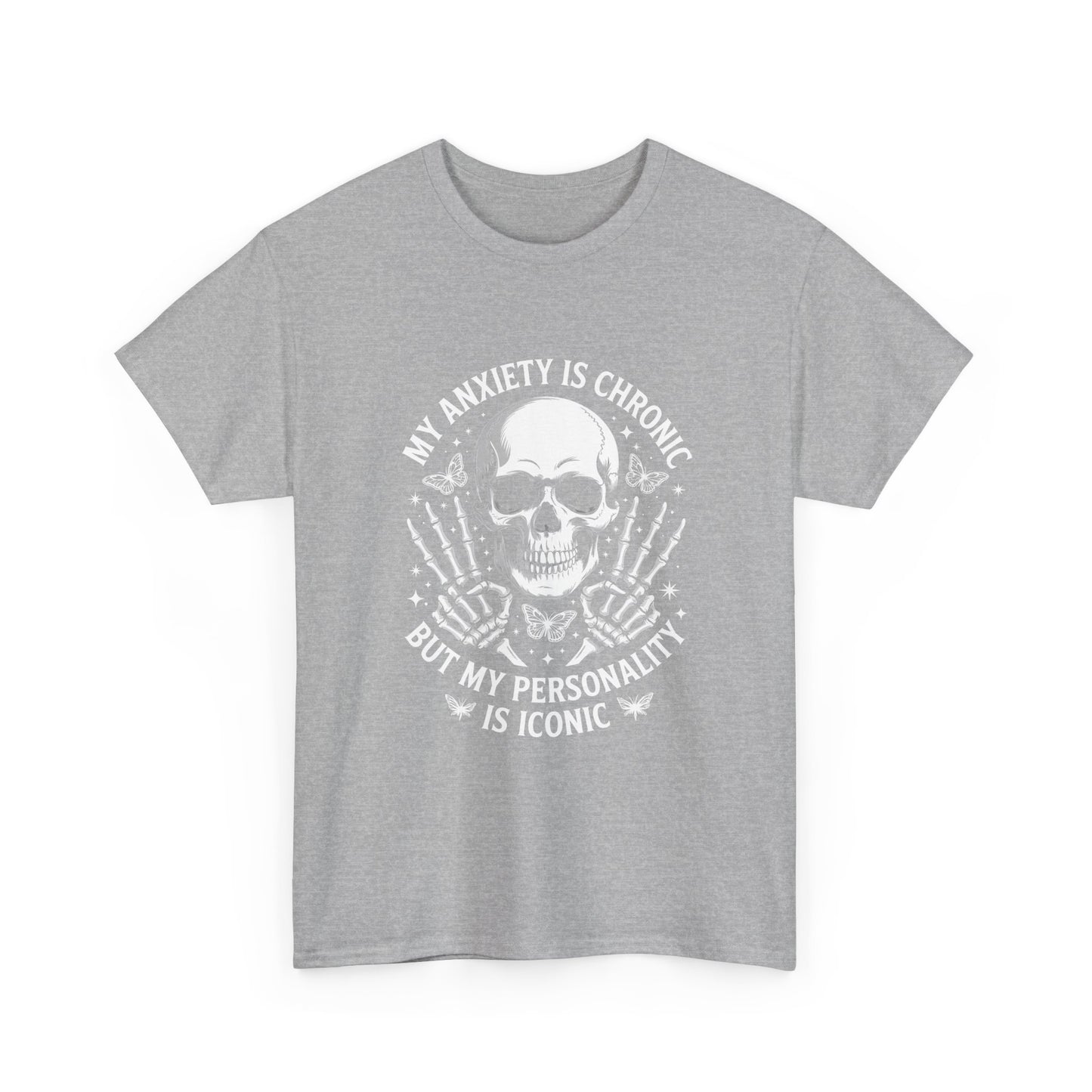 Skull 'My Anxiety Is Chronic But My Personality Is Iconic' Tee