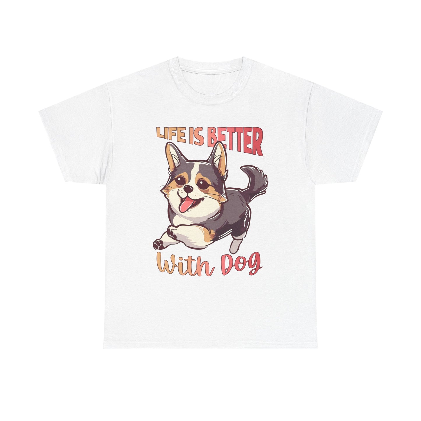 Life Is Better With Dog T-Shirt — Cute Corgi Graphic Tee for Dog Lovers