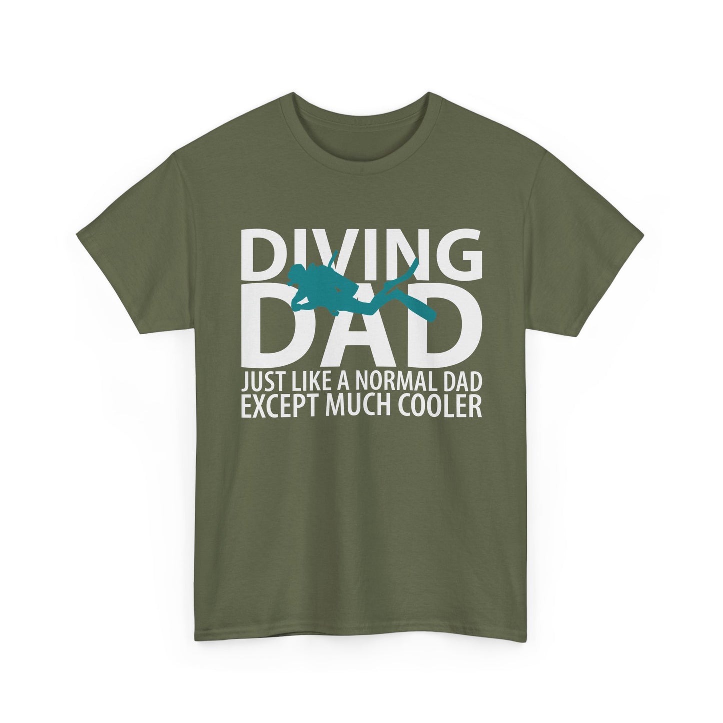 Diving Dad T-Shirt – “Just Like a Normal Dad Except Much Cooler”