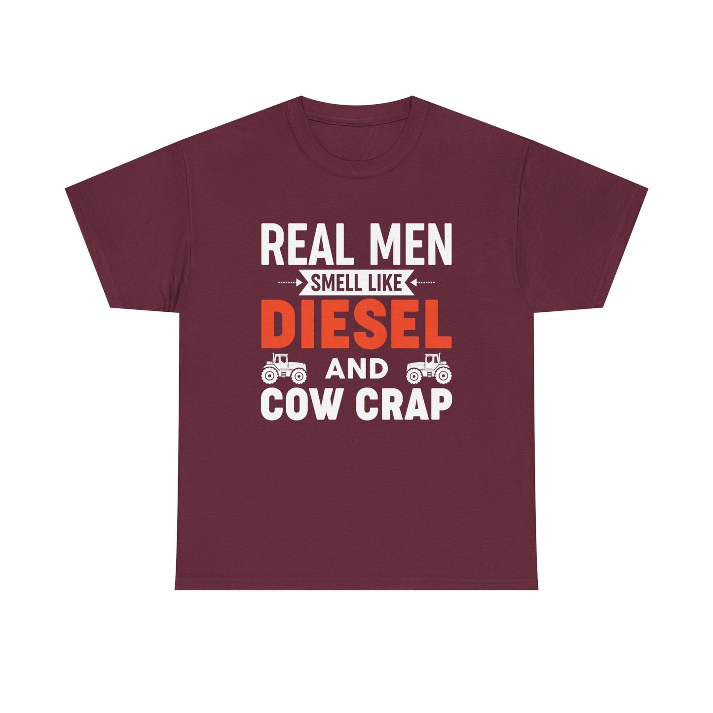 Diesel & Cow Crap T‑Shirt — Real Men Smell Like Funny Farm Tractor Tee