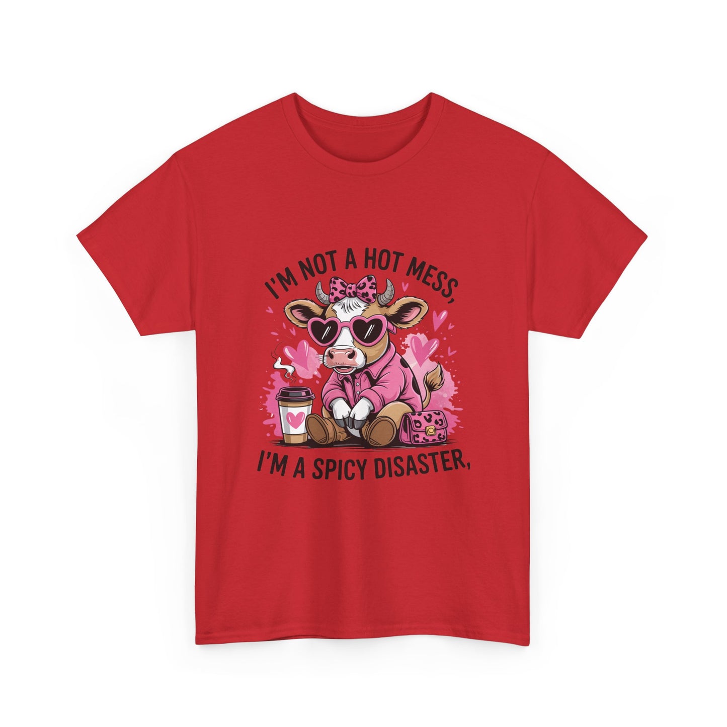 T‑Shirt — "I’m Not a Hot Mess, I’m a Spicy Disaster" Cute Cow Graphic Tee