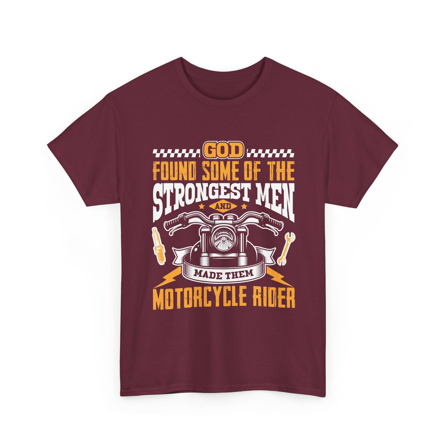 Motorcycle Rider T‑Shirt — "God Found Some of the Strongest Men and Made Them Motorcycle Rider" Biker Tee