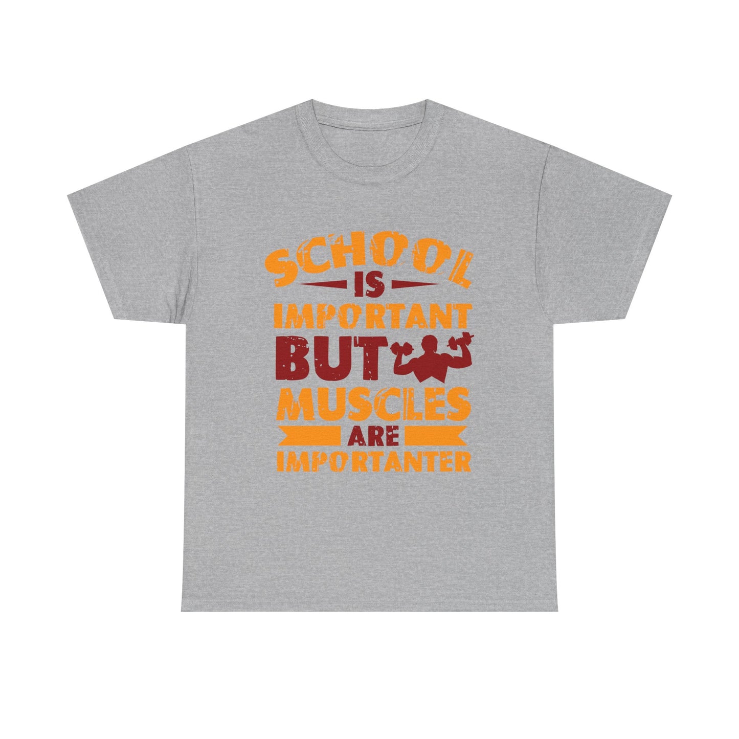 Muscles Are Importanter T-Shirt — Funny Gym Quote Tee