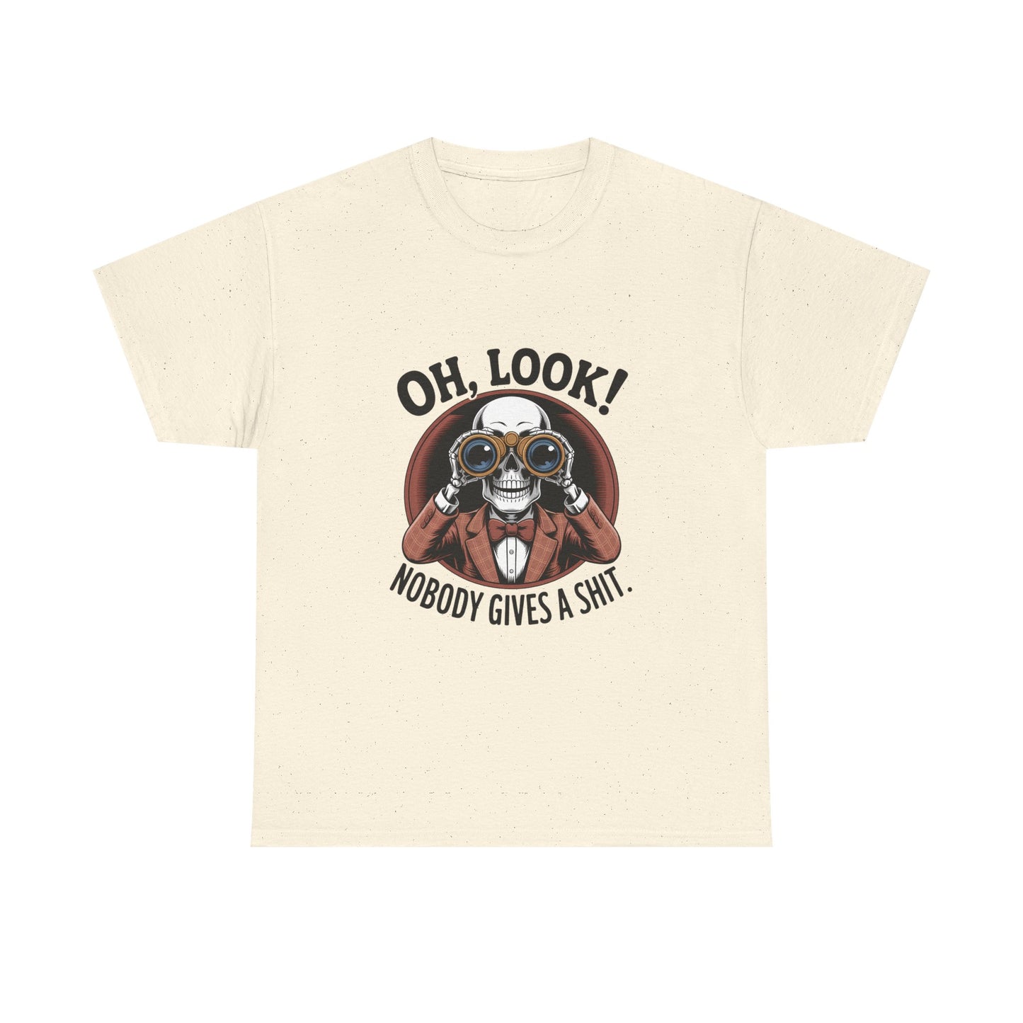 Graphic Tee — "Oh, Look! Nobody Gives A Shit." Skull with Binoculars
