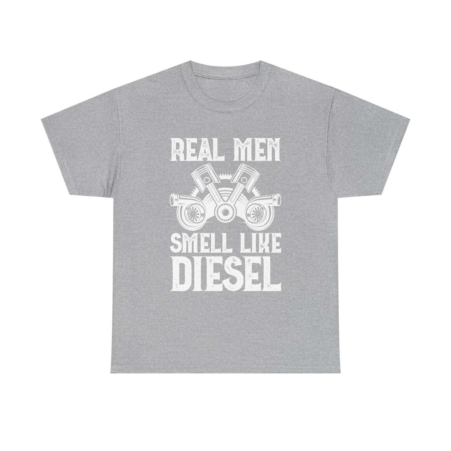 Real Men Smell Like Diesel T-Shirt — Mechanic Truck Lover Tee