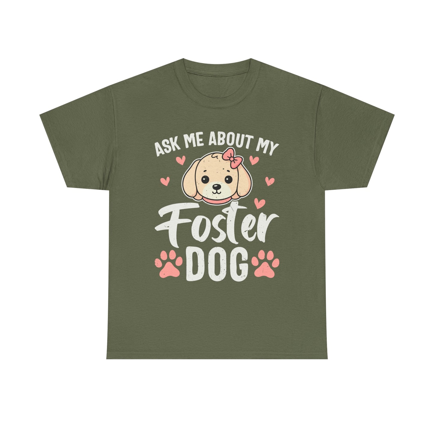 Ask Me About My Foster Dog T-Shirt — Cute Paw Print Rescue Tee