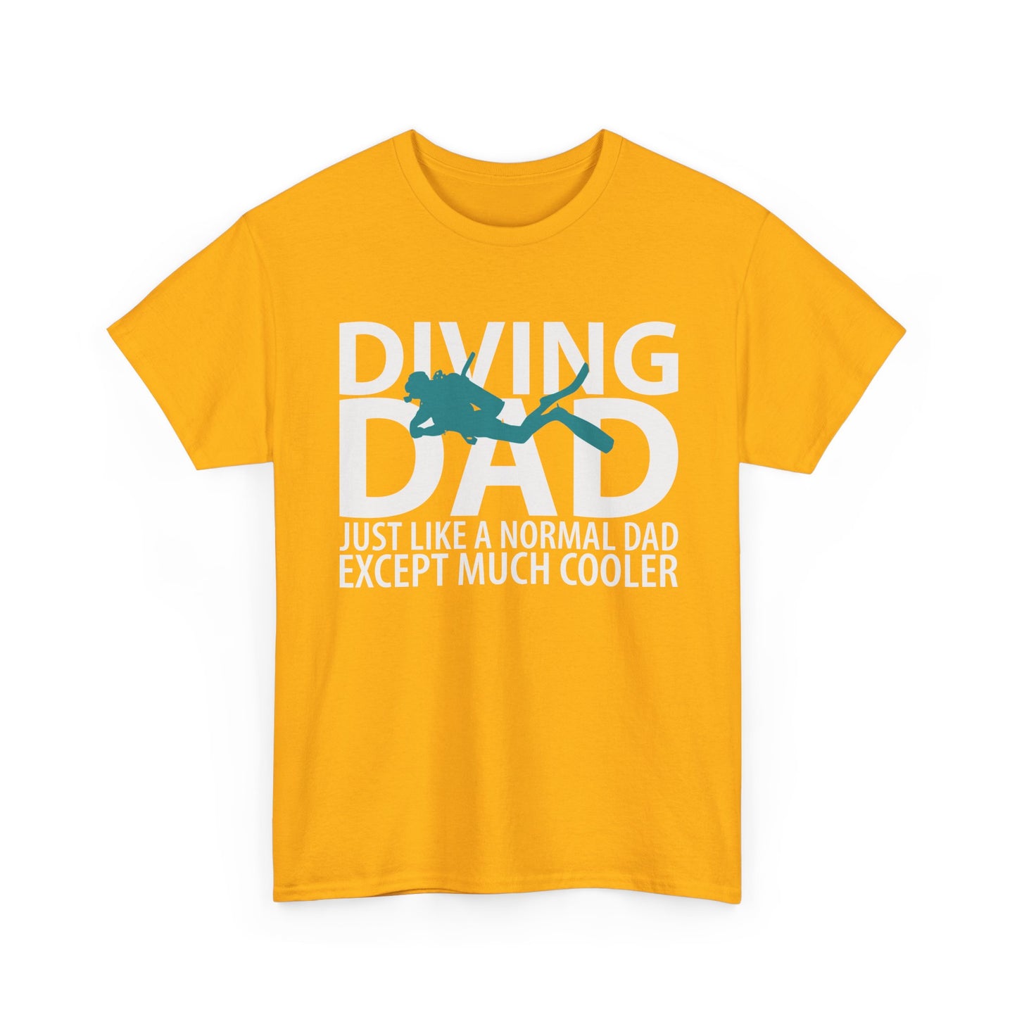 Diving Dad T-Shirt – “Just Like a Normal Dad Except Much Cooler”