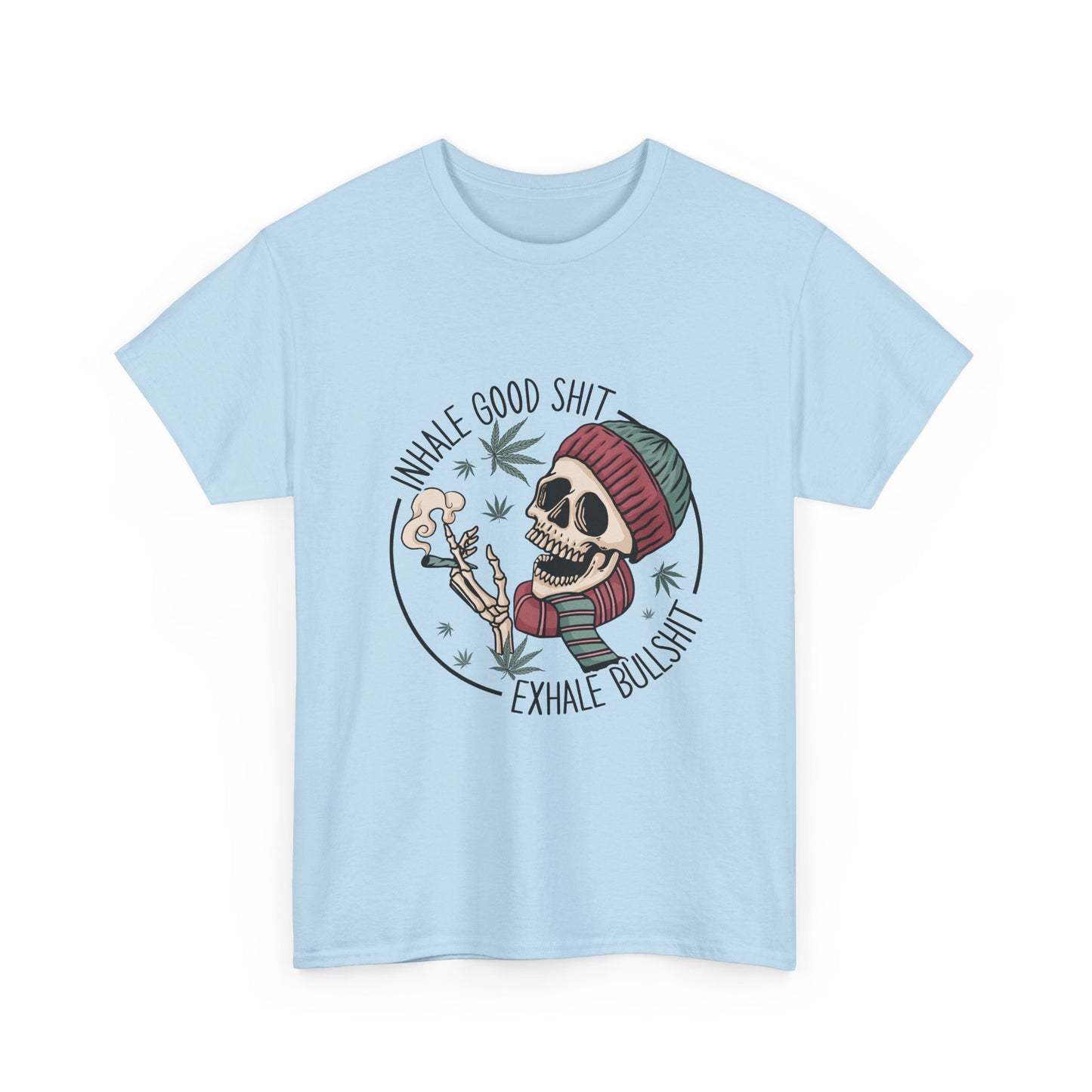 T-Shirt — "Inhale Good Shit, Exhale Bullshit" Skull Cannabis Graphic Tee