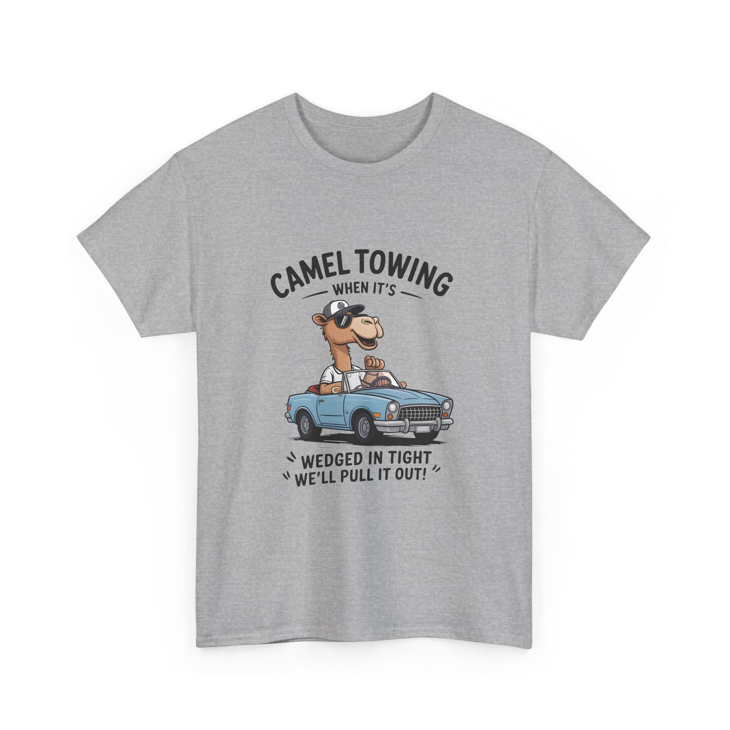 T-Shirt — Camel Towing Funny Vintage Car Graphic Tee (“When It’s Wedged In Tight We’ll Pull It Out”)